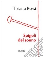 Spigoli del sonno libro