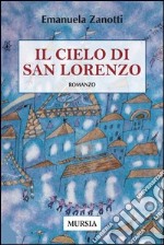 Il cielo di San Lorenzo libro