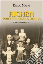 Richén il principe della zolla libro