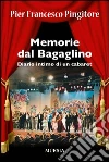 Memorie dal Bagaglino. Diario intimo di un cabaret libro