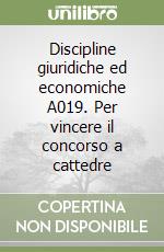 Discipline giuridiche ed economiche A019. Per vincere il concorso a cattedre