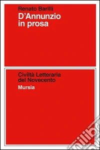 D'Annunzio in prosa