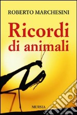 Ricordi di animali libro