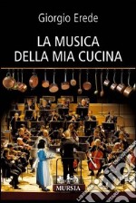 La musica della mia cucina libro