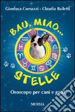 Bau, miao... stelle libro