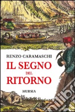 Il segno del ritorno libro