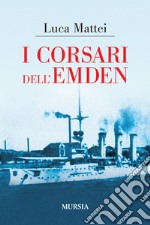 I corsari dell'Emden libro