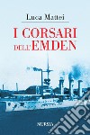 I corsari dell'Emden libro