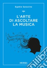 L'arte di ascoltare la musica