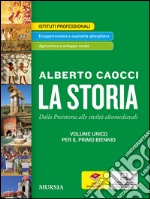 La storia. Per gli Ist. professionali. Con e-book. libro