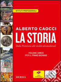 La storia. Per gli Ist. professionali. Con e-book.