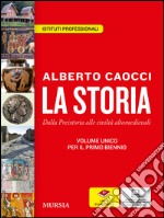 La storia. Per gli Ist. professionali. Con e-book. libro