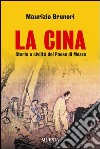 La Cina. Storia e civiltà del paese di mezzo libro di Brunori Maurizio