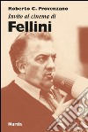 Invito al cinema di Fellini libro