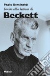 Invito alla lettura di Beckett libro di Bertinetti Paolo