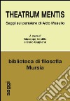 Theatrum mentis. Saggi sul pensiero di Aldo Masullo libro