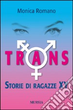 Trans. Storie di ragazze XY libro