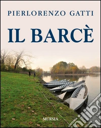 Il barcè