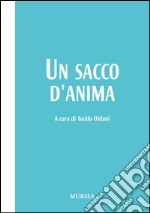 Un sacco d'anima libro