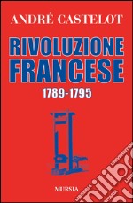 Rivoluzione francese 1789-1795 libro