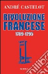 Rivoluzione francese 1789-1795 libro