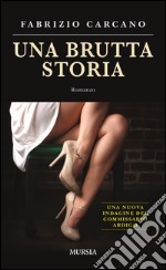 Una brutta storia libro