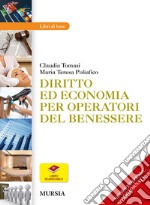 Diritto ed economia per operatori del benessere libro