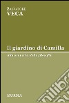 Il giardino di Camilla libro