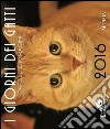 I giorni dei gatti. Parole e immagini 2016 libro
