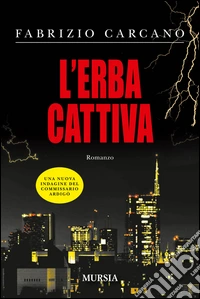 L'erba cattiva