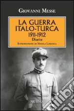 La guerra italo-turca (1911-1912). Diario libro