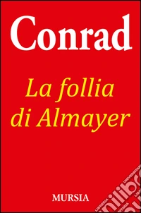 La follia di Almayer libro