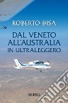 Dal Veneto all'Australia in ultraleggero libro