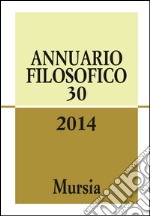 Annuario filosofico (2014). Vol. 30 libro