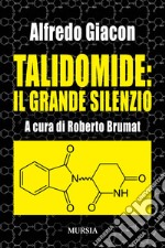 Talidomide: il grande silenzio libro