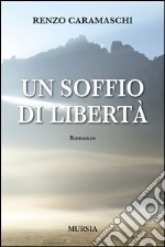 Un soffio di libertà libro