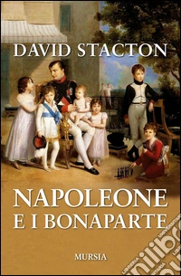 Napoleone e i Bonaparte