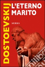 L'eterno marito libro