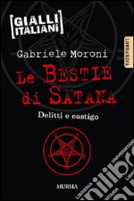 Le bestie di Satana. Delitti e castigo