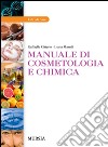 Manuale di cosmetologia e chimica. Per gli Ist. professionali. Con e-book. Con espansione online libro di Citterio Raffaella Marulli Lucia