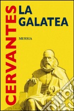 La Galatea libro