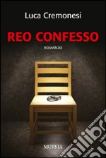 Reo confesso libro