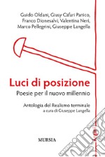 Luci di posizione. Poesie per il nuovo millennio libro