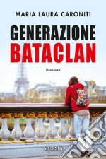 Generazione Bataclan libro