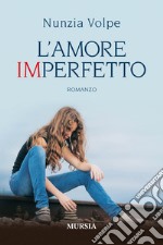 L'amore imperfetto libro