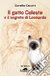 Il gatto celeste e il segreto di Leonardo libro