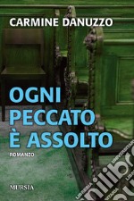 Ogni peccato è assolto libro