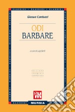 Odi barbare. Ediz. integrale