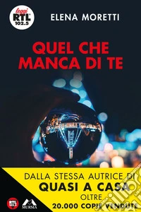 Quel che manca di te