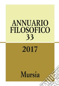 Annuario filosofico 2017. Vol. 33